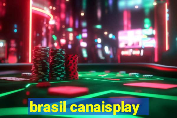 brasil canaisplay